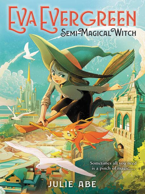 Title details for Eva Evergreen, Semi-Magical Witch by Julie Abe - Wait list